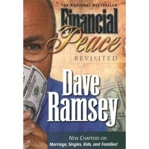 Financial Peace Revisited : New Chapters on Marriage, Singles, Kids and Families